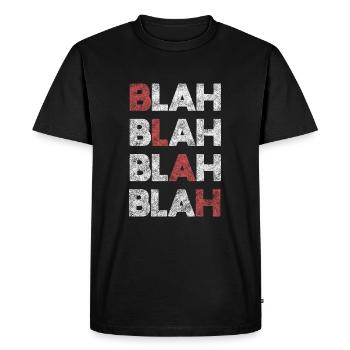 BLAH BLAH BLAH BLAH - Men's Premium Organic T-Shirt - black - Front - Nico (187cm)