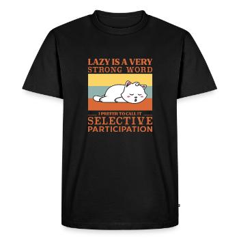Lazy is a very strong word - Men's Premium Organic T-Shirt - black - Front - Nico (187cm)