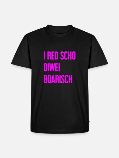 I red scho oiwei boarisch - Men's Premium Organic T-Shirt - black