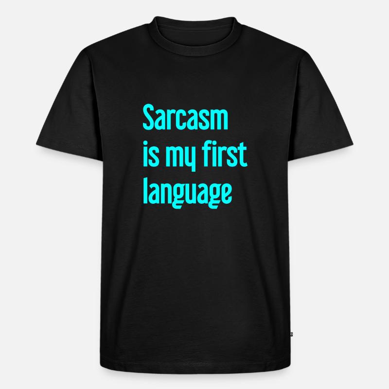 Sarkasmus-Profi - Männer Premium Bio T-Shirt - Schwarz