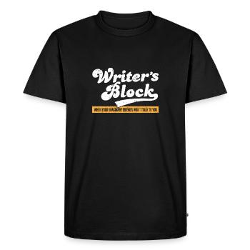 Writers Block When Your Imaginary Friends Won't - Men's Premium Organic T-Shirt - black - Front - Nico (187cm)