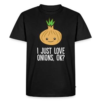 Onion - I just love onions, ok? - Men's Premium Organic T-Shirt - black - Front - Nico (187cm)