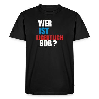 Qui est Bob ? - T-shirt Premium bio Homme - noir - Devant - Nico (187cm)