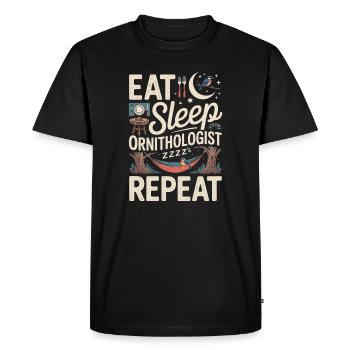 Eat sleep ornithologist repeat - Men's Premium Organic T-Shirt - black - Front - Nico (187cm)