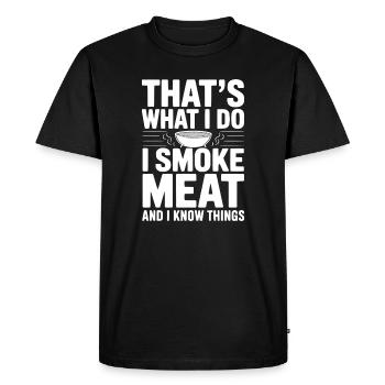 C’est ce que je fais, je fume de la viande et je sais des choses - T-shirt Premium bio Homme - noir - Devant - Nico (187cm)