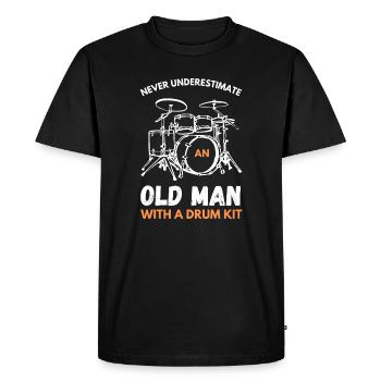 Never Underestimate An Old Man With A Drum Kit - Men's Premium Organic T-Shirt - black - Front - Nico (187cm)
