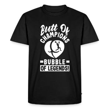 Butt of Champions, Bubble of Legends - Men's Premium Organic T-Shirt - black - Front - Nico (187cm)