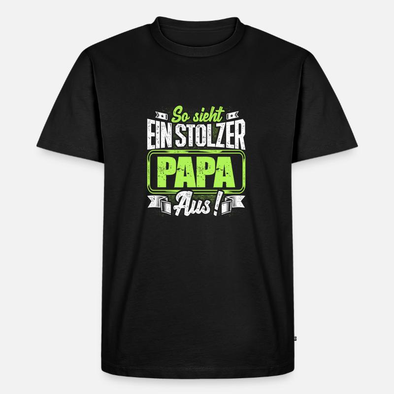 Papa - stolz - Männer Premium Bio T-Shirt - Schwarz