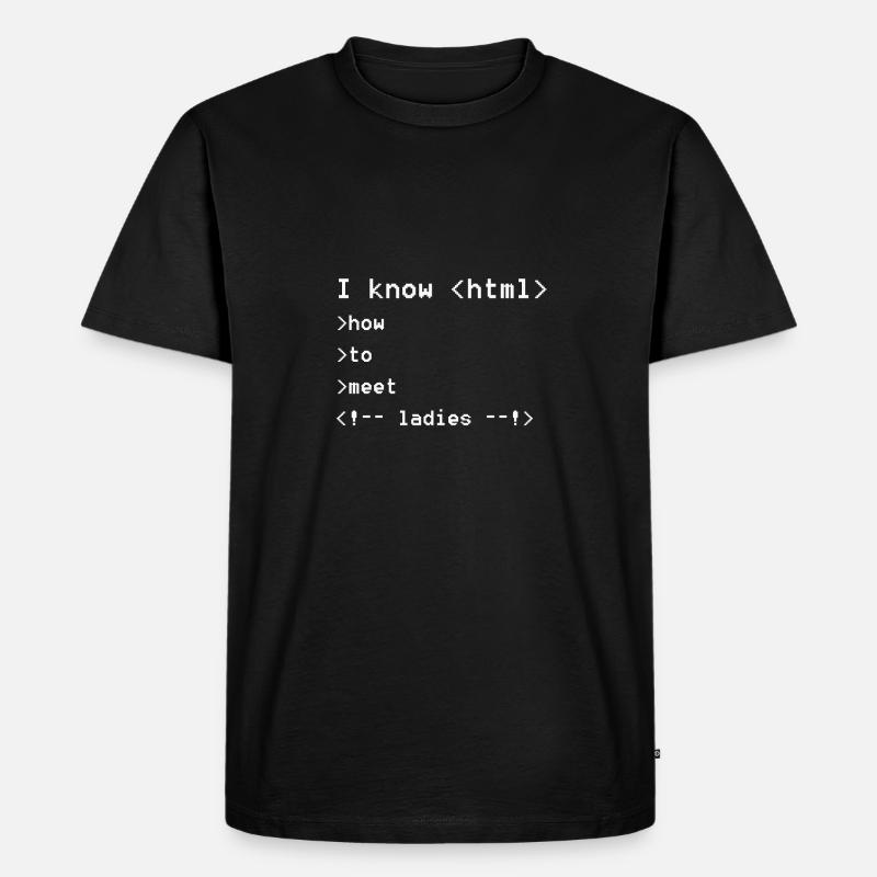 I know html Geeky Nerdy - Männer Premium Bio T-Shirt - Schwarz