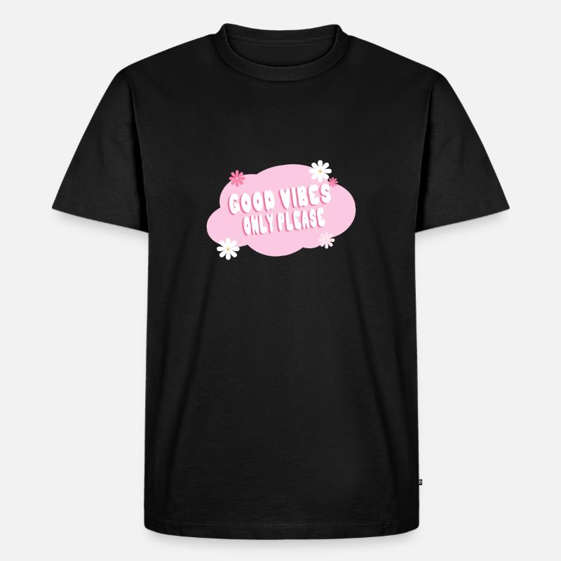 Good vibes only please - Männer Premium Bio T-Shirt - Schwarz