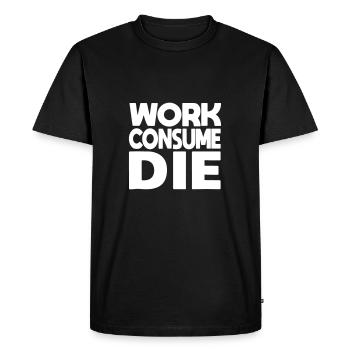 work consume the - Men's Premium Organic T-Shirt - black - Front - Nico (187cm)