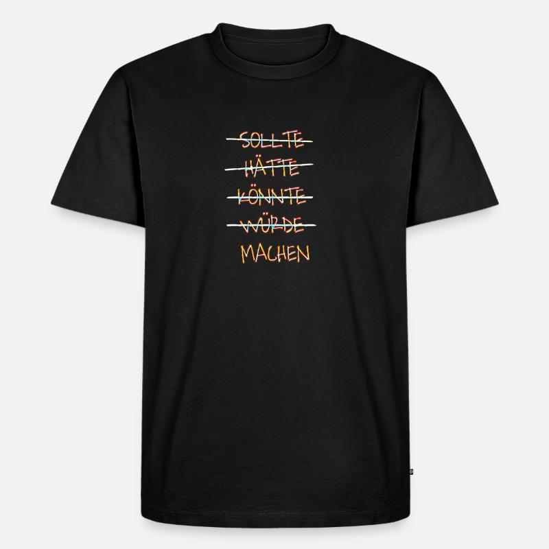 Einfach machen - Männer Premium Bio T-Shirt - Schwarz