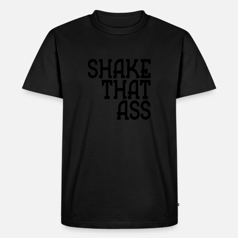 shake that ass - Männer Premium Bio T-Shirt - undefined