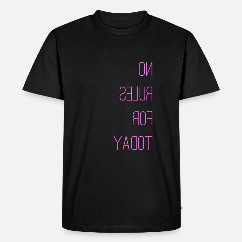 No Rules For Today - Männer Premium Bio T-Shirt - Schwarz