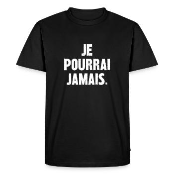 je pourrai jamais - T-shirt Premium bio Homme - noir - Devant - Nico (187cm)