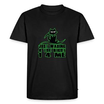 J'attends juste la bonne pour moi - T-shirt Premium bio Homme - noir - Devant - Nico (187cm)