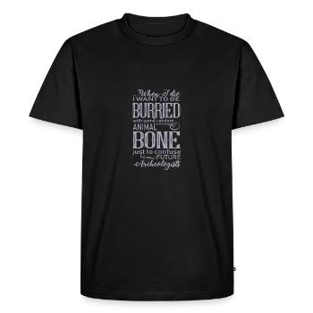 Archéologue archéologue anthropologie étudiant blague - T-shirt Premium bio Homme - noir - Devant - Nico (187cm)