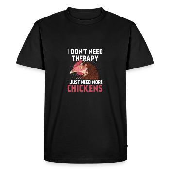 Pas de thérapie - il suffit de plus de poulets - T-shirt Premium bio Homme - noir - Devant - Nico (187cm)