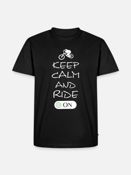 Keep Calm and Ride On - Männer Premium Bio T-Shirt - Schwarz