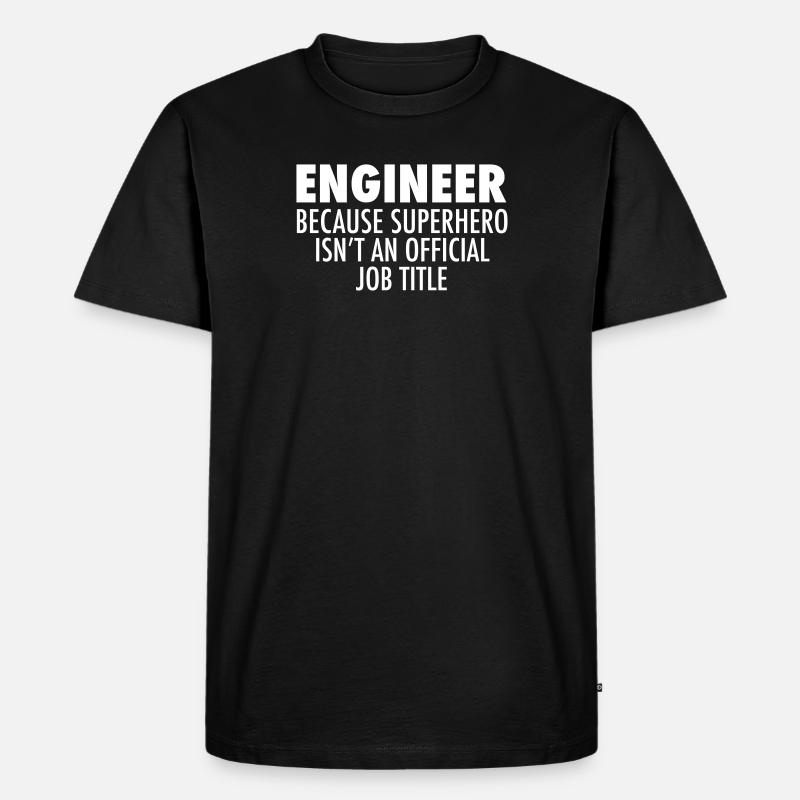 Engineer - Männer Premium Bio T-Shirt - Schwarz