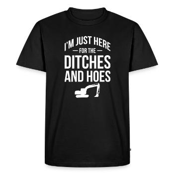 I'm Just Here For The Ditches And Hoes - - Men's Premium Organic T-Shirt - black - Front - Nico (187cm)