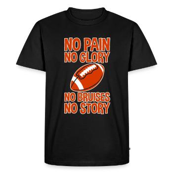 No Pain, No Glory, No Bruises, No Story 2 - Men's Premium Organic T-Shirt - black - Front - Nico (187cm)