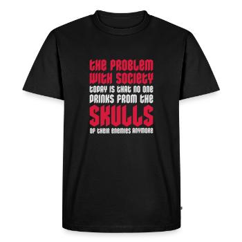 drinks from enemies skulls - Men's Premium Organic T-Shirt - black - Front - Nico (187cm)