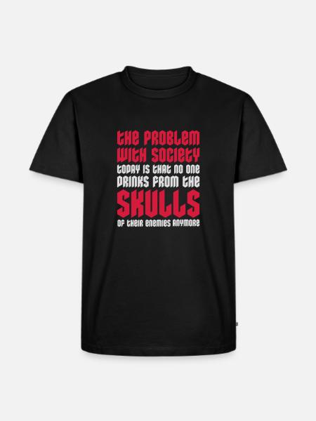 drinks from enemies skulls - Men's Premium Organic T-Shirt - black