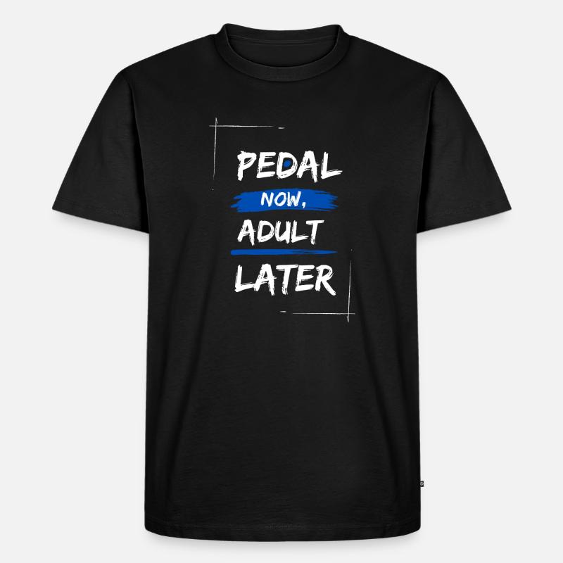 Tritt jetzt, später erwachsen - Männer Premium Bio T-Shirt - Schwarz