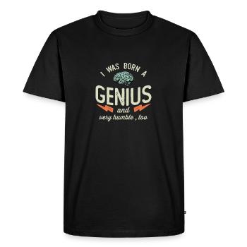 Funny and Sarcastic Born a Genius - Men's Premium Organic T-Shirt - black - Front - Nico (187cm)