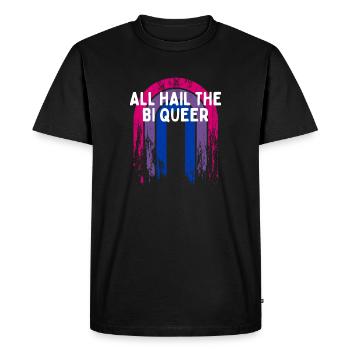 All Hail the Bi Queer Bisexual LGBTQ Bi Pride - Men's Premium Organic T-Shirt - black - Front - Nico (187cm)
