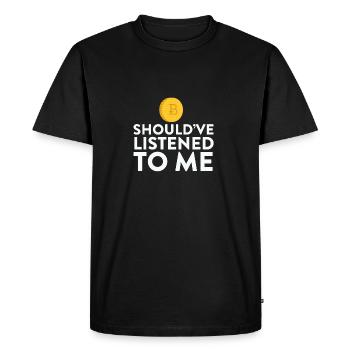 Bitcoin aurait dû m'écouter HODL - T-shirt Premium bio Homme - noir - Devant - Nico (187cm)