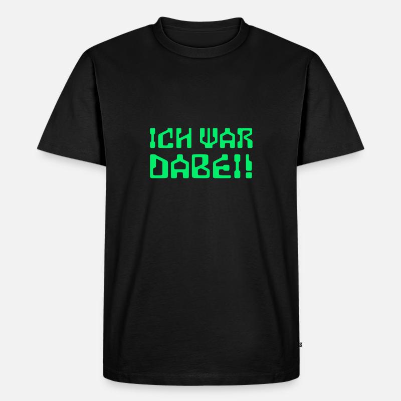 ich war dabei! Technoid - Männer Premium Bio T-Shirt - Schwarz