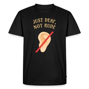 DEAF AWARENESS : Just Deaf Not Rude - T-shirt Premium bio Homme - noir - Devant - Nico (187cm)