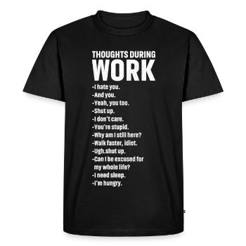 Pensées pendant le travail - T-shirt Premium bio Homme - noir - Devant - Nico (187cm)