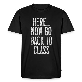 Ici... Retournez maintenant à la classe 3 - T-shirt Premium bio Homme - noir - Devant - Nico (187cm)