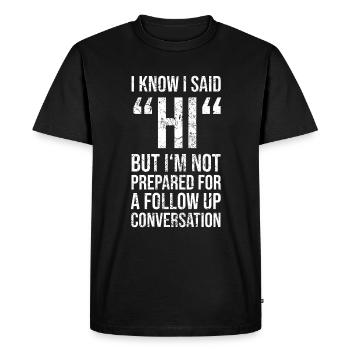 Je sais que j'ai dit salut - T-shirt Premium bio Homme - noir - Devant - Nico (187cm)
