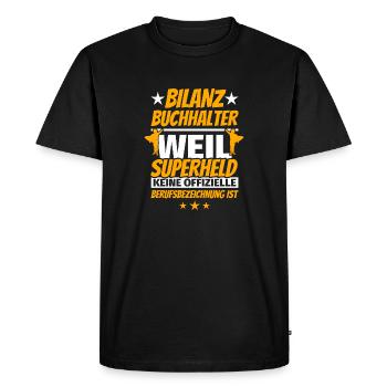 Bilanzbuchhalter Geschenke lustiger Spruch - Männer Premium Bio T-Shirt - Schwarz - Vorne - Nico (187cm)