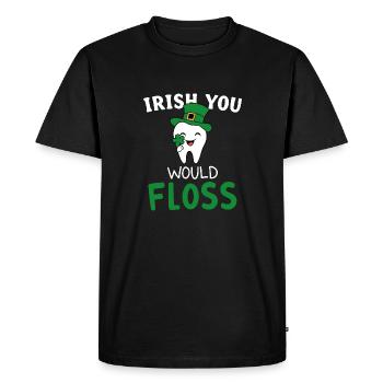 Dental Hygiene Cute Teeth Irish You Would Floss - Men's Premium Organic T-Shirt - black - Front - Nico (187cm)
