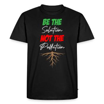 Soyez la solution, pas la pollution - T-shirt Premium bio Homme - noir - Devant - Nico (187cm)