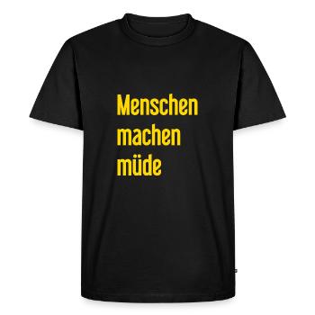 Les gens vous fatiguent - Drôle de dicton - T-shirt Premium bio Homme - noir - Devant - Nico (187cm)