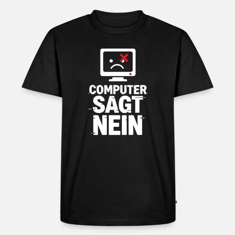 Computer Sagt Nein Meme - Männer Premium Bio T-Shirt - Schwarz