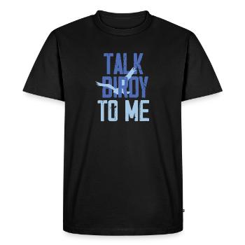 Talk Birdy to me - Men's Premium Organic T-Shirt - black - Front - Nico (187cm)