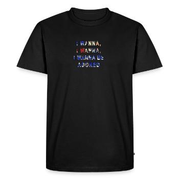 I Wanna Be Adored - Men's Premium Organic T-Shirt - black - Front - Nico (187cm)