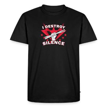 I Destroy Silence Funny drummer drummer - Men's Premium Organic T-Shirt - black - Front - Nico (187cm)