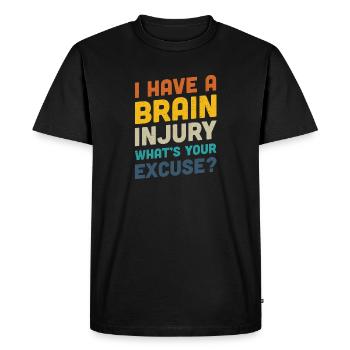I have a brain injury - stroke survivor get well - Men's Premium Organic T-Shirt - black - Front - Nico (187cm)