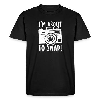I'm About to Snap Funny Photography Pictures Lover - Men's Premium Organic T-Shirt - black - Front - Nico (187cm)