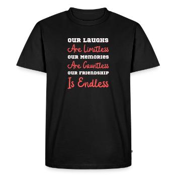Our Laughs Are Limitless Our Memories Are Countles - T-shirt Premium bio Homme - noir - Devant - Nico (187cm)