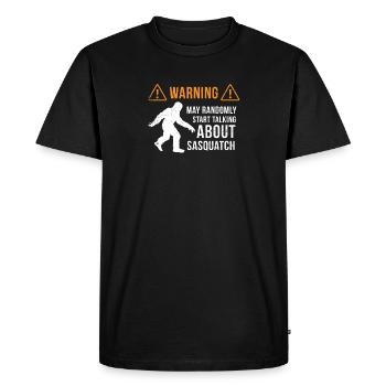 Sasquatch Warning Shirt Bigfoot Gift Sasquatching - Men's Premium Organic T-Shirt - black - Front - Nico (187cm)