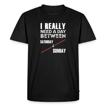 I Really Need A Day Between Saturday and Sunday - T-shirt Premium bio Homme - noir - Devant - Nico (187cm)
